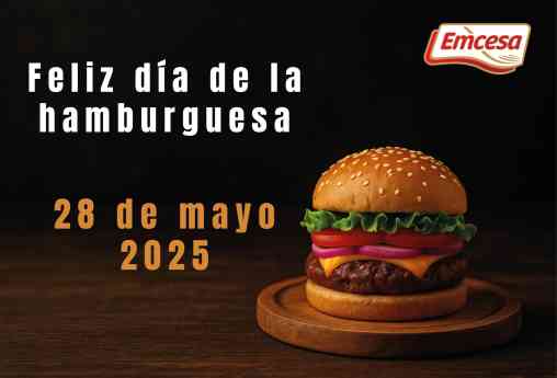 Emcesa reinventa el Día de la Hamburguesa: más proteína, menos remordimientos