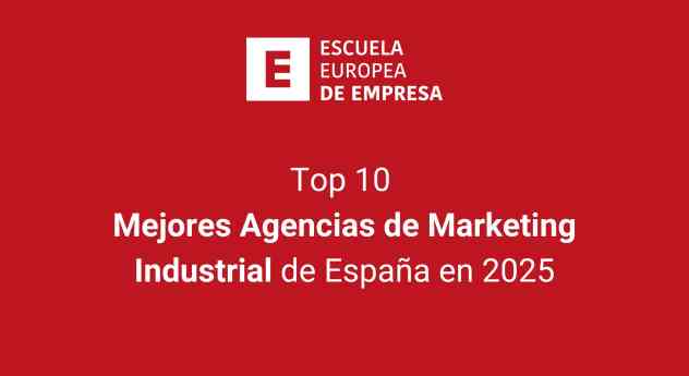 Top 10: las mejores agencias de marketing industrial de España en 2025