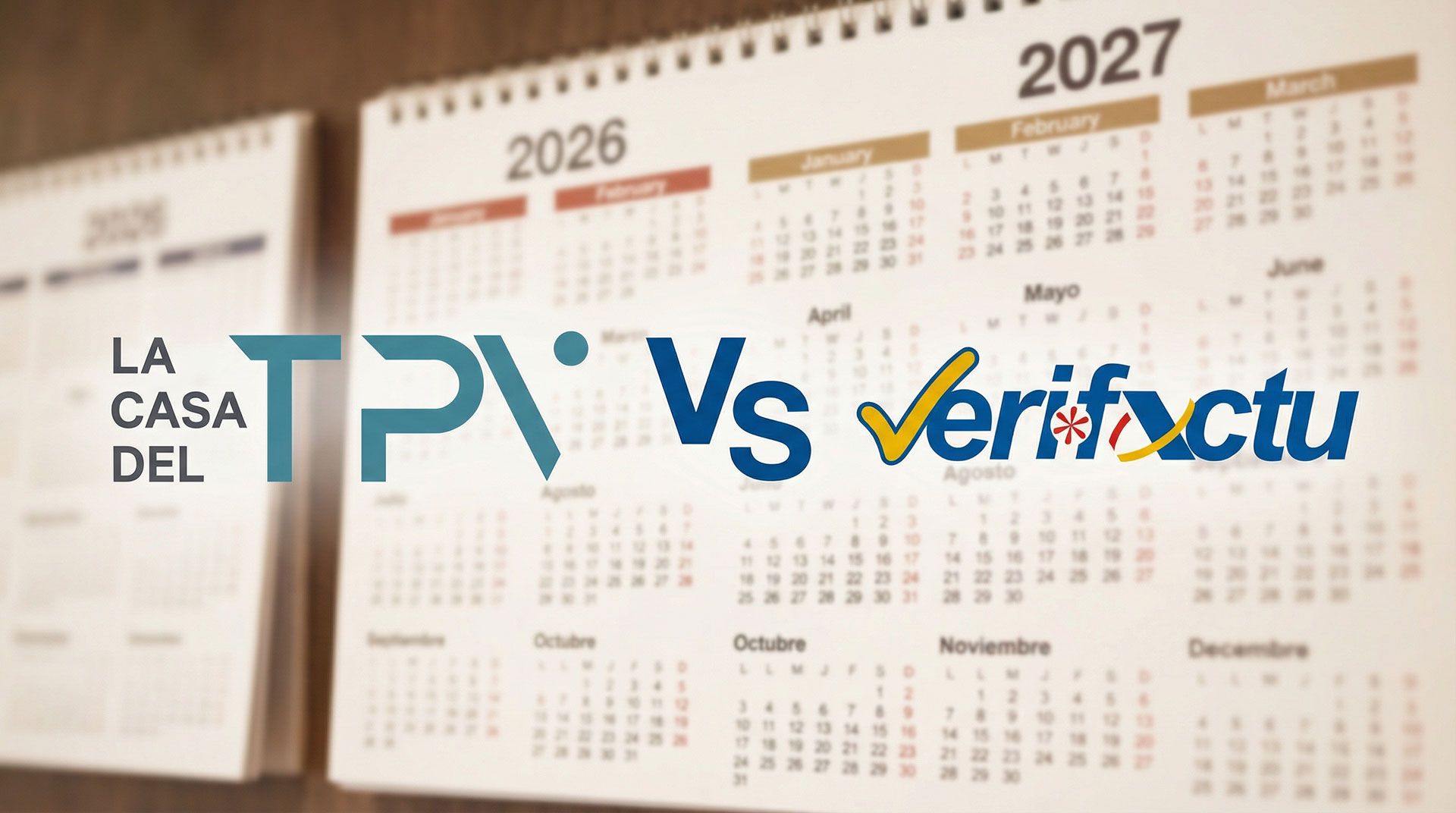 La Casa del TPV: El Gobierno amplía hasta 2027 la implantación obligatoria de VeriFactu