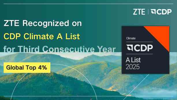 ZTE forma parte por tercera vez consecutiva de la prestigiosa Lista A de Carbon Disclosure Project gracias a su liderazgo mundial en acción climática