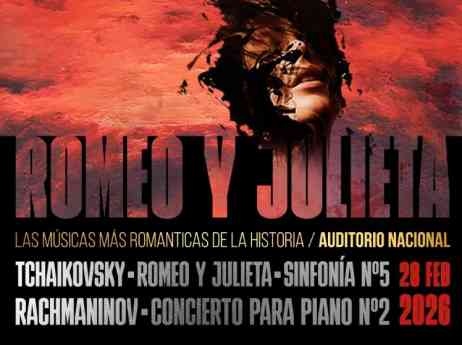 Romeo y Julieta, de Tchaikovsky y Rachmaninov, llega al Auditorio Nacional de Música el 28 de febrero