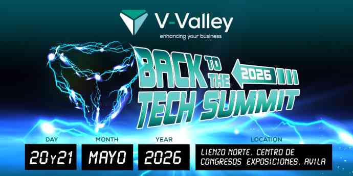 Nueva edición de V-Valley Tech Summit, el gran punto de encuentro del ecosistema tecnológico