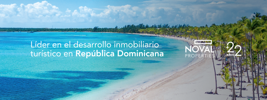 Noval Properties, más de dos décadas impulsando el desarrollo inmobiliario en República Dominicana