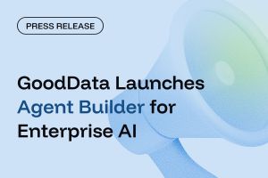 GoodData lanza Agent Builder para IA empresarial