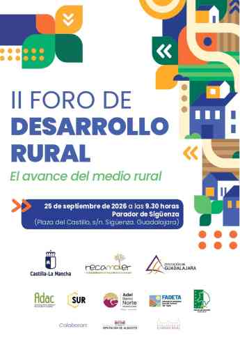 Cerca de 900 personas de toda España analizarán el futuro del medio rural en el II Foro de Desarrollo Rural de Sigüenza