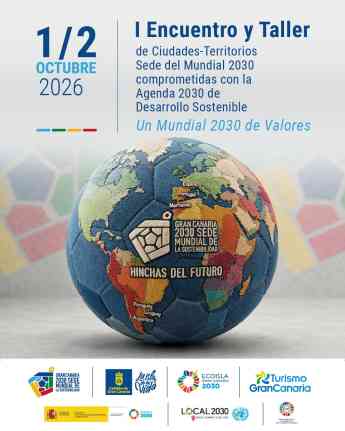 Gran Canaria reúne a sedes del Mundial 2030 para impulsar un legado alineado con la Agenda 2030