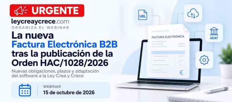 LeyCreaYCrece.com organiza una Masterclass sobre la nueva factura electrónica B2B obligatoria