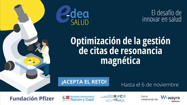 La Fundación Pfizer y el Instituto Ramón y Cajal de Investigación Sanitaria buscan soluciones innovadoras para hacer más eficiente la gestión de citas de resonancia magnética nuclear