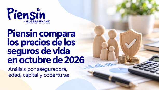 Piensin compara los precios de los seguros de vida de las principales aseguradoras en octubre de 2026