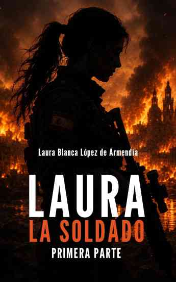 Laura Blanca López de Armendía publica la novela 'Laura la soldado'